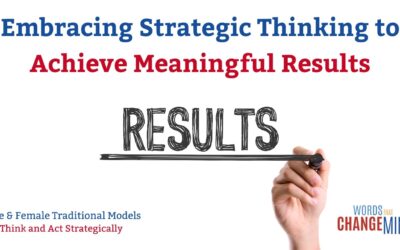 Embracing Strategic Thinking to Achieve Meaningful Results